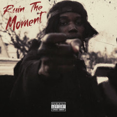 Melvoni - Ruin the Moment
