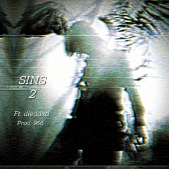 SINS 2- JesusLuvsArri ft. dieddxd