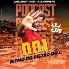 PODCAST 001 - DJ YURI SILVA (( RITMO DA BAIXADA )) 2020
