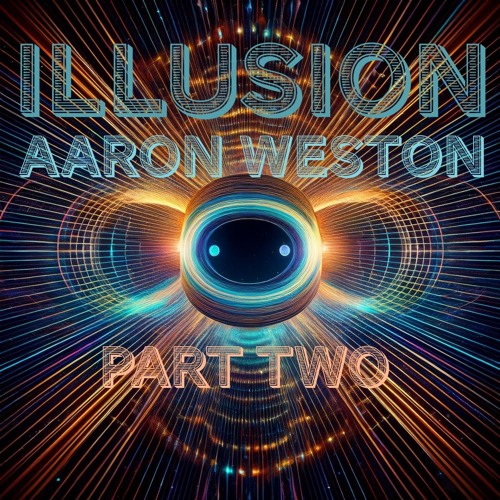 Illusion - Part Two