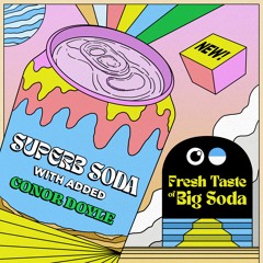 Big Soda (feat. Conor Doyle) Extended Mix