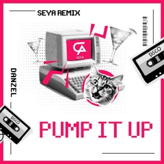 DANZEL-Pump It Up (SEYA Remix)