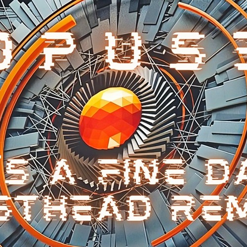 Opus 3 - it's a fine day (Gisthead remix)