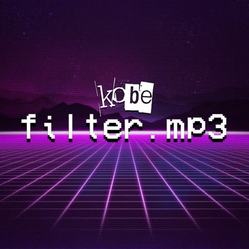 Stream filter.mp3 by kobe :] | Listen online for free on SoundCloud