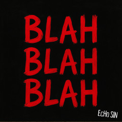 Blah Blah Blah