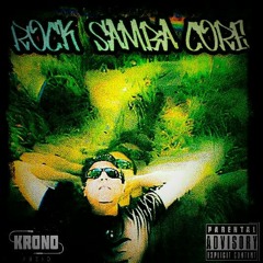 ROCK SAMBA CORE - Master: (Krono Audio)