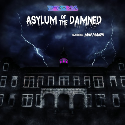 Asylum Of The Damned (feat. Jake Marek)