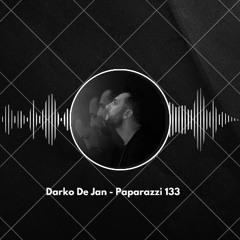 Darko De Jan - Paparazzi 133 | Live From Pure Ibiza, Dubai