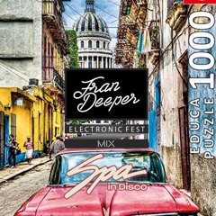 Fran Deeper - ELECTRONIC FEST - Spa In Disco Mix