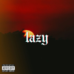 LAZY