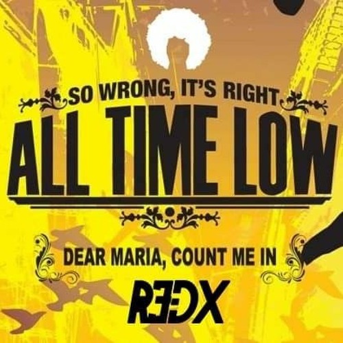 All Time Low - Dear Maria (R3dX PUNKGOESDNB REMIX) FREE DOWNLOAD
