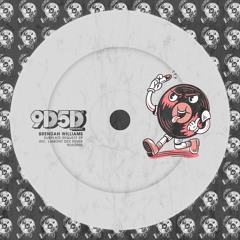 9D5D003 // Brendan Williams - Dubplate Request EP
