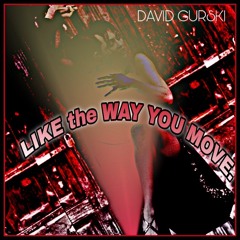 Like the Way You Move