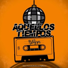 DJ Blayser - Aquellos Tiempos [Vol. 01]