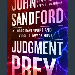 *DOWNLOAD$$ 💖 Judgment Prey (A Prey Novel Book 33) PDF Full