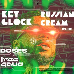 Key Glock - Russian Cream  (Tree Gaud x doses flip)