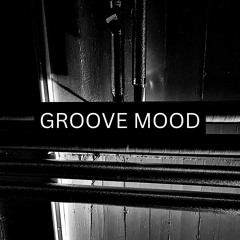 GROOVE MOOD