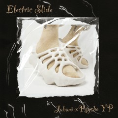 Electric Slide Remix W Psycho YP