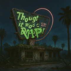 I THOUGHT IT WAS A DROUGHT (KING KOZZ VIP FLIP)