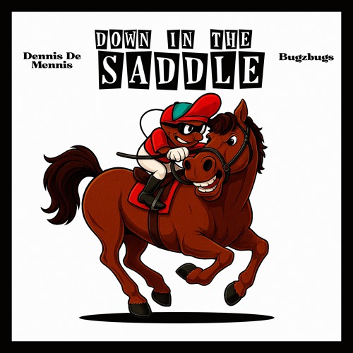 Down In The Saddle
