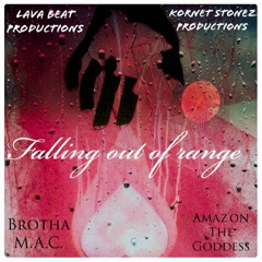 Falling Out Of Range (feat. Justin Jpaul Miller , Brutha Maintain and Amaz'on The Goddess)