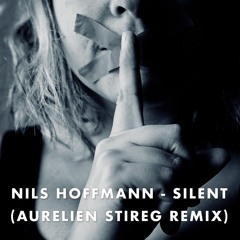 Nils Hoffmann - Silent (Aurelien Stireg Remix) Preview