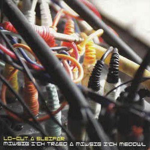LO-CUT A SLEIFAR - Miwsig I'ch Traed A Miwsig I'ch Meddwl