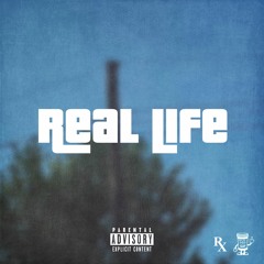 Real Life (Prod. AngerBeatz)