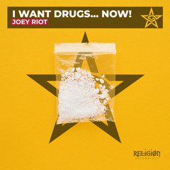 I Want Drugs... Now! (Radio Edit)