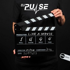 DJ Pulse - Live A Movie
