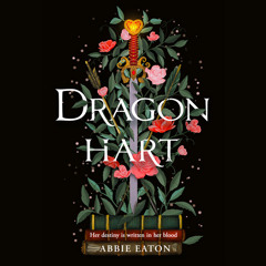 Dragonhart, By Abbie Eaton, Read by Lizzy Watts