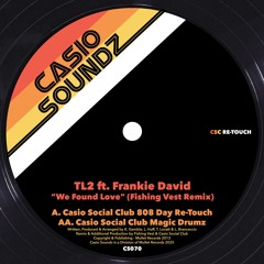 TL2 ft. Frankie David - We Found Love (Fishing Vest Remix) (Casio Social Club Re-Touch) (Preview)
