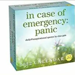 READ/DOWNLOAD) Unspirational 2022 Day-to-Day Calendar: in case of emergency: panic FULL BOOK PDF & F