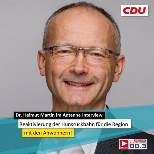 Dr. Helmut Martin im Antenne KH Interview zur Reaktivierung der Hunsrückbahn