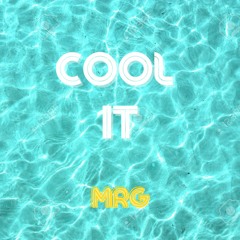 Cool It (p. DJ Mostwanted)