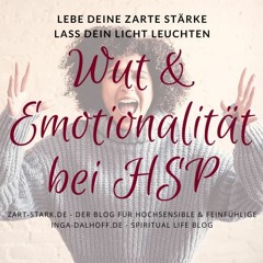 Emotionalität & Wut bei Hochsensiblen