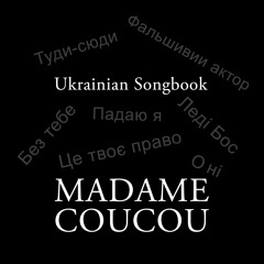 Madame Coucou - Ukrainian Songbook