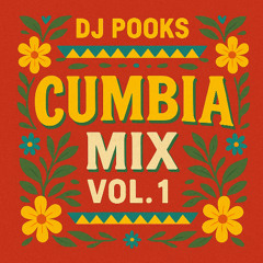 DJ Pooks - Cumbia Mix Vol. 1