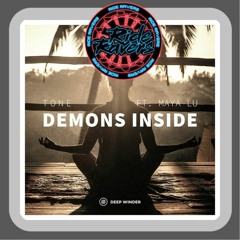 TONE - Demons Inside (ft. Maya Lu) (Ride Ravers Remix)