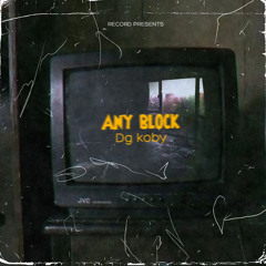 ANY BLOCK