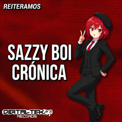 Sazzy Boi - CRÓNICA