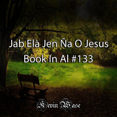 Jab Elà jen Ña O Jesus