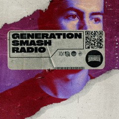 Amero in the mix - Generation Smash Radio ep. 002