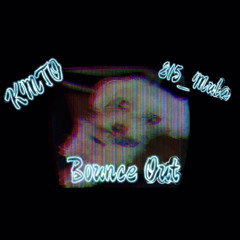 KMTO - Bounce out (ft.815_Mula)