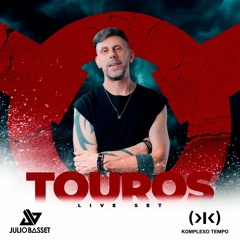 Touros LiveSet 2022 - Dj Julio Basset