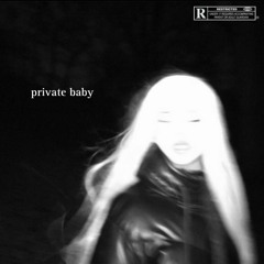 private baby (prod. aki)