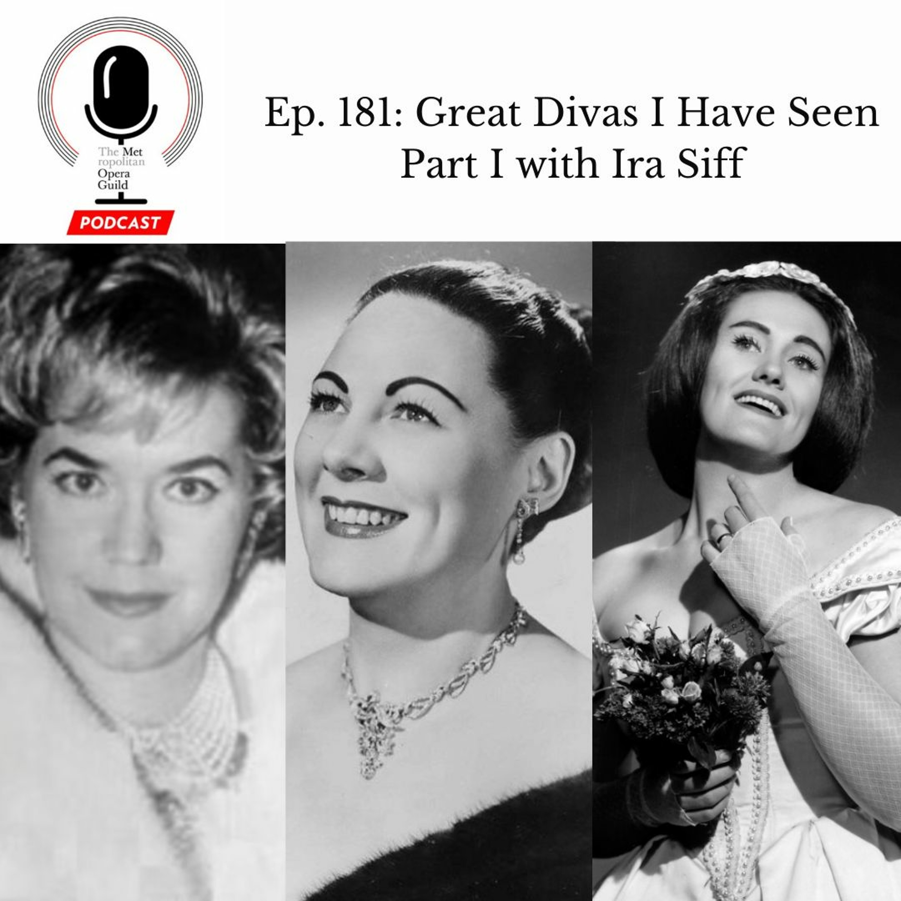 cover of episode Ep. 181: Great Divas I Have Seen Part I with Ira Siff