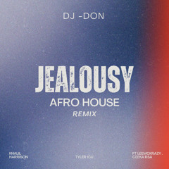 Jealousy - Afro House Remix
