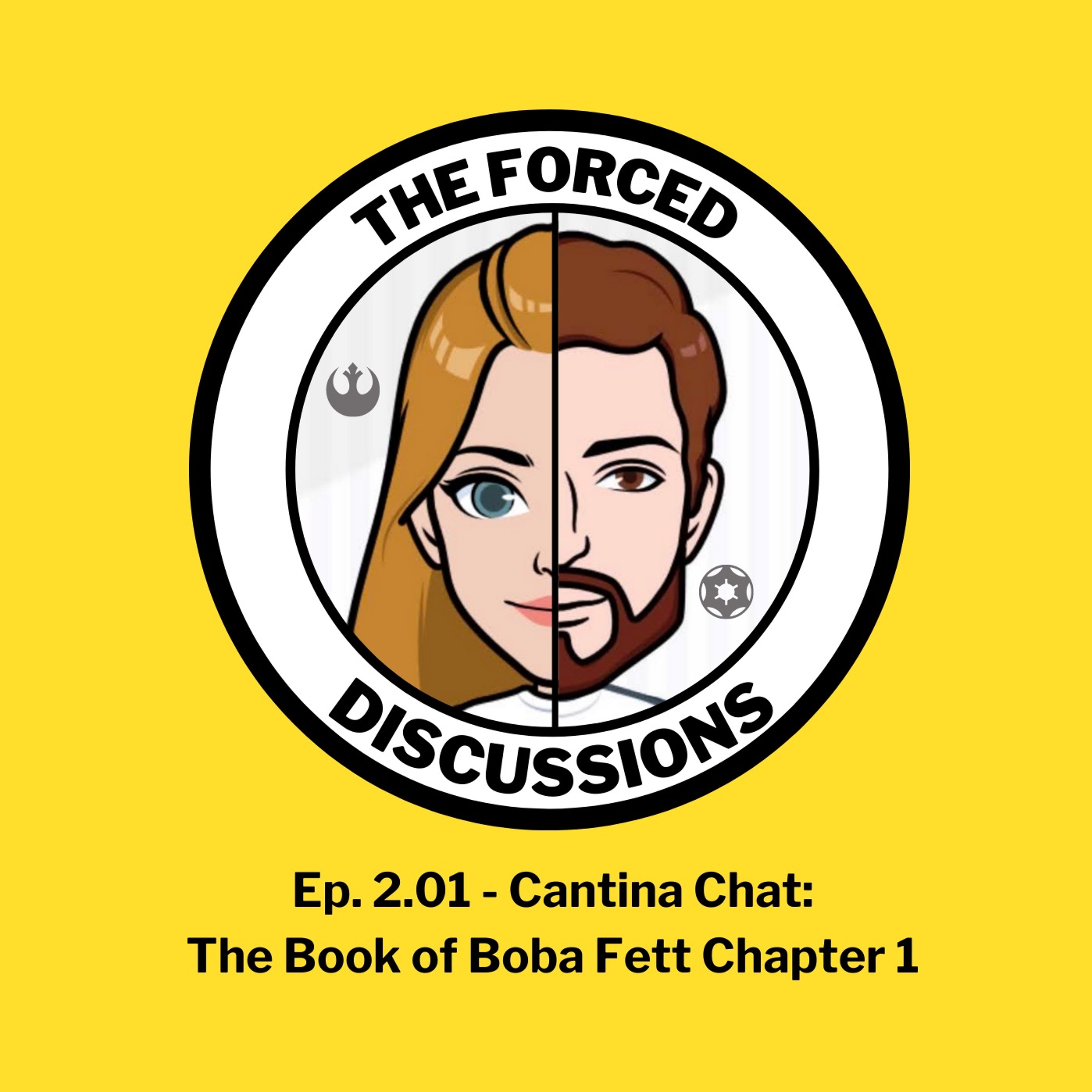 Ep. 2.01 Cantina Chat - Boba Fett Chapter 1 episode artwork