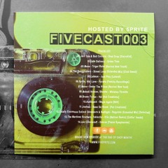 Fivecast 003 By 5prite 10 March 2023 [SPOTS]